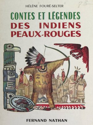 cover image of Contes et légendes des Indiens peaux-rouges